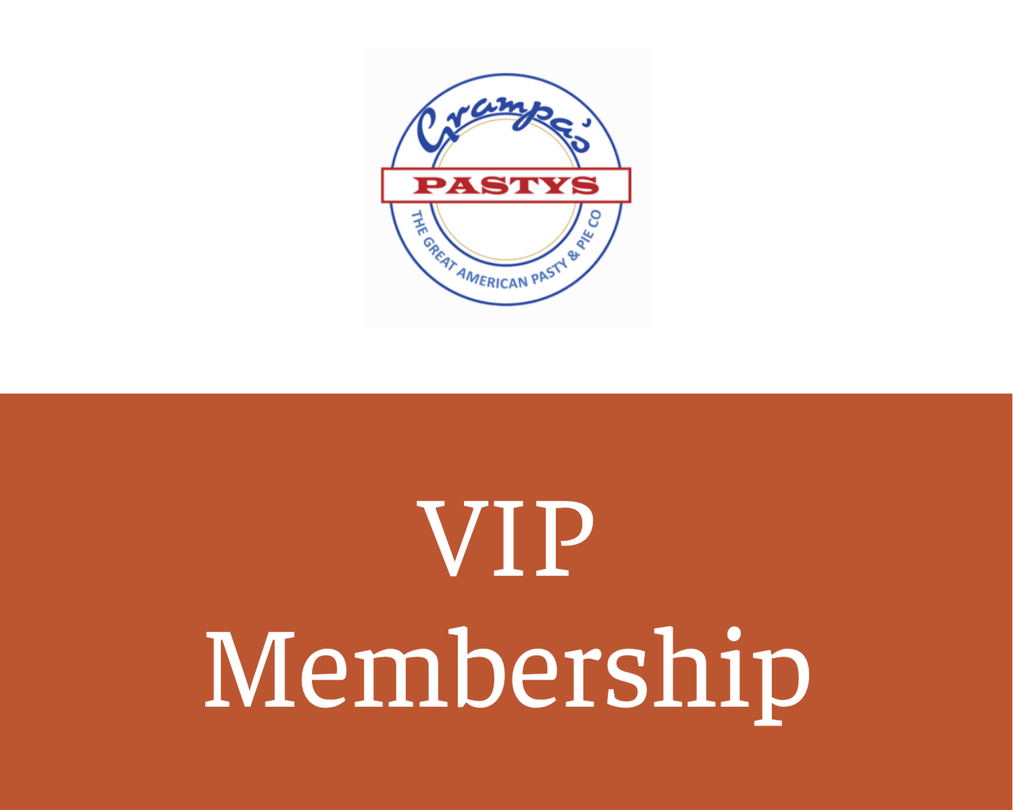 Grampa's Pastys VIP Membership